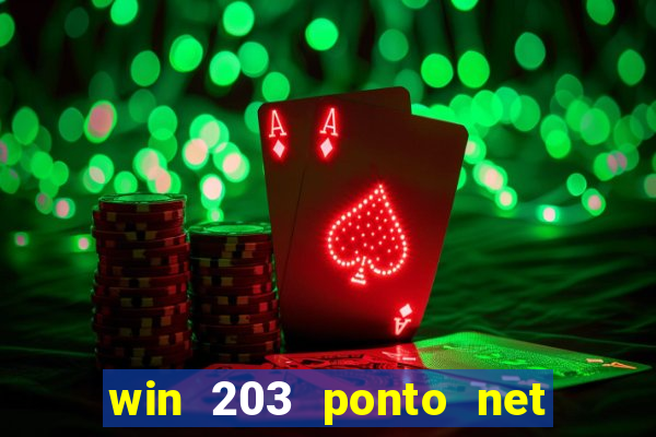 win 203 ponto net jogo download